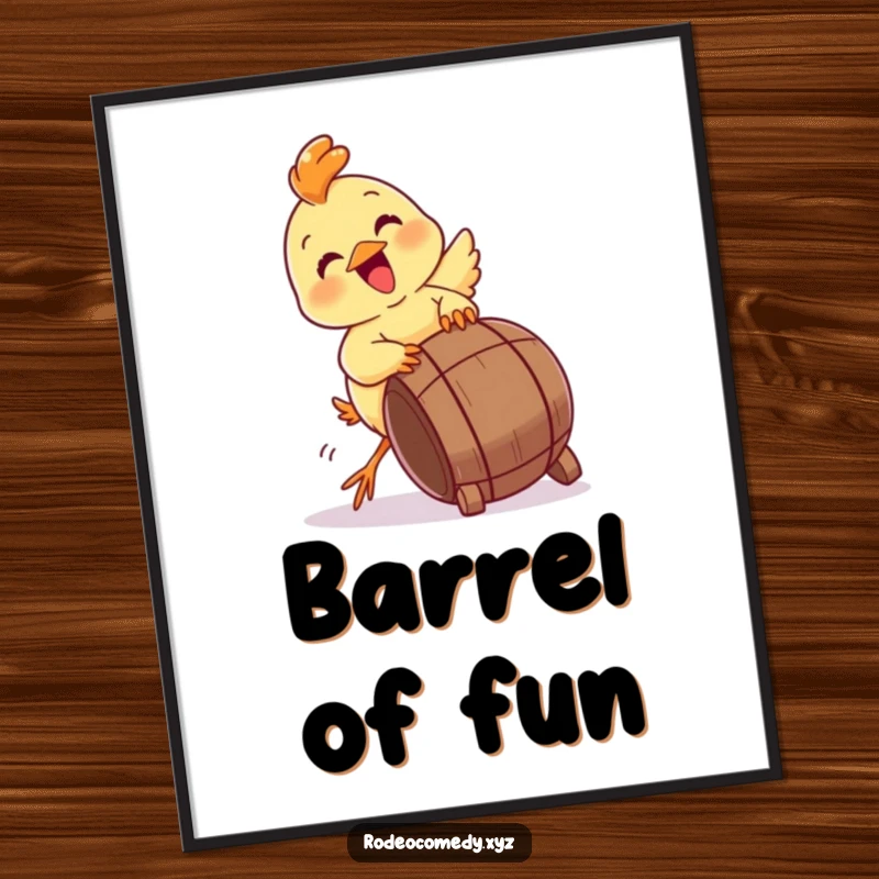 Funny baby chick poster, gleefully attempting to tip a miniature barrel. High-quality, humorous wall decor.
