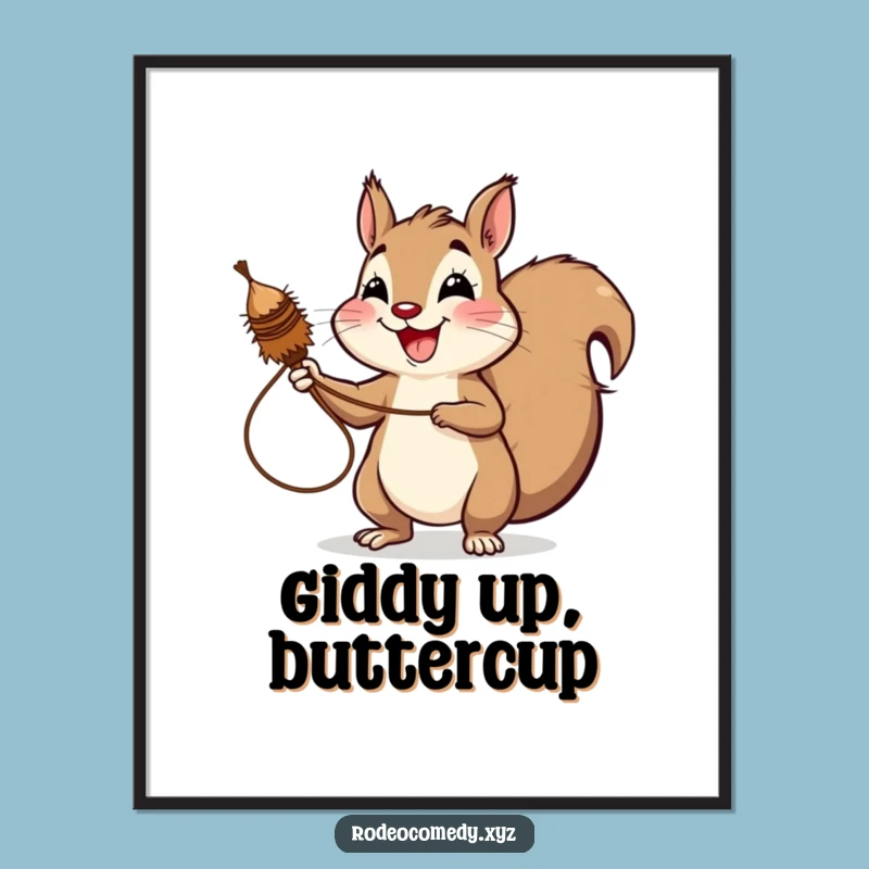 Funny Squirrel Lassoing Tumbleweed Poster - Hilarious Woodland Wall Art