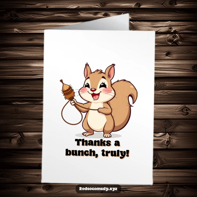 Funny Free Printable Thank You Card: A cheerful squirrel uses a lasso to send a funny thank you, showing appreciation with a grin.