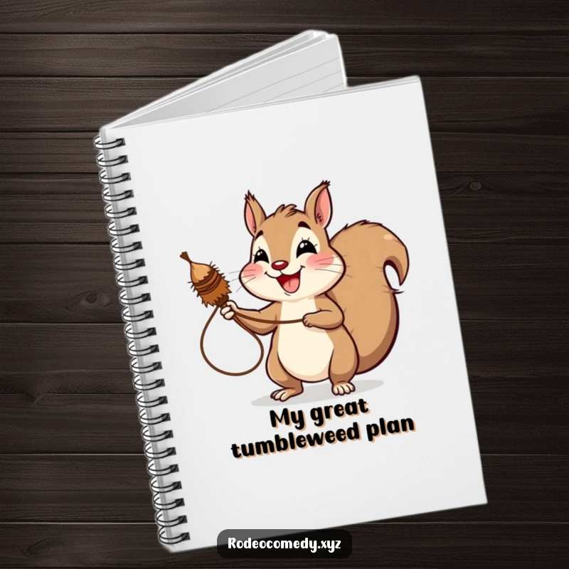 Funny squirrel notebook, playfully lassoing a tumbleweed with a wide, gleeful grin. Ideal for note-taking and doodling.